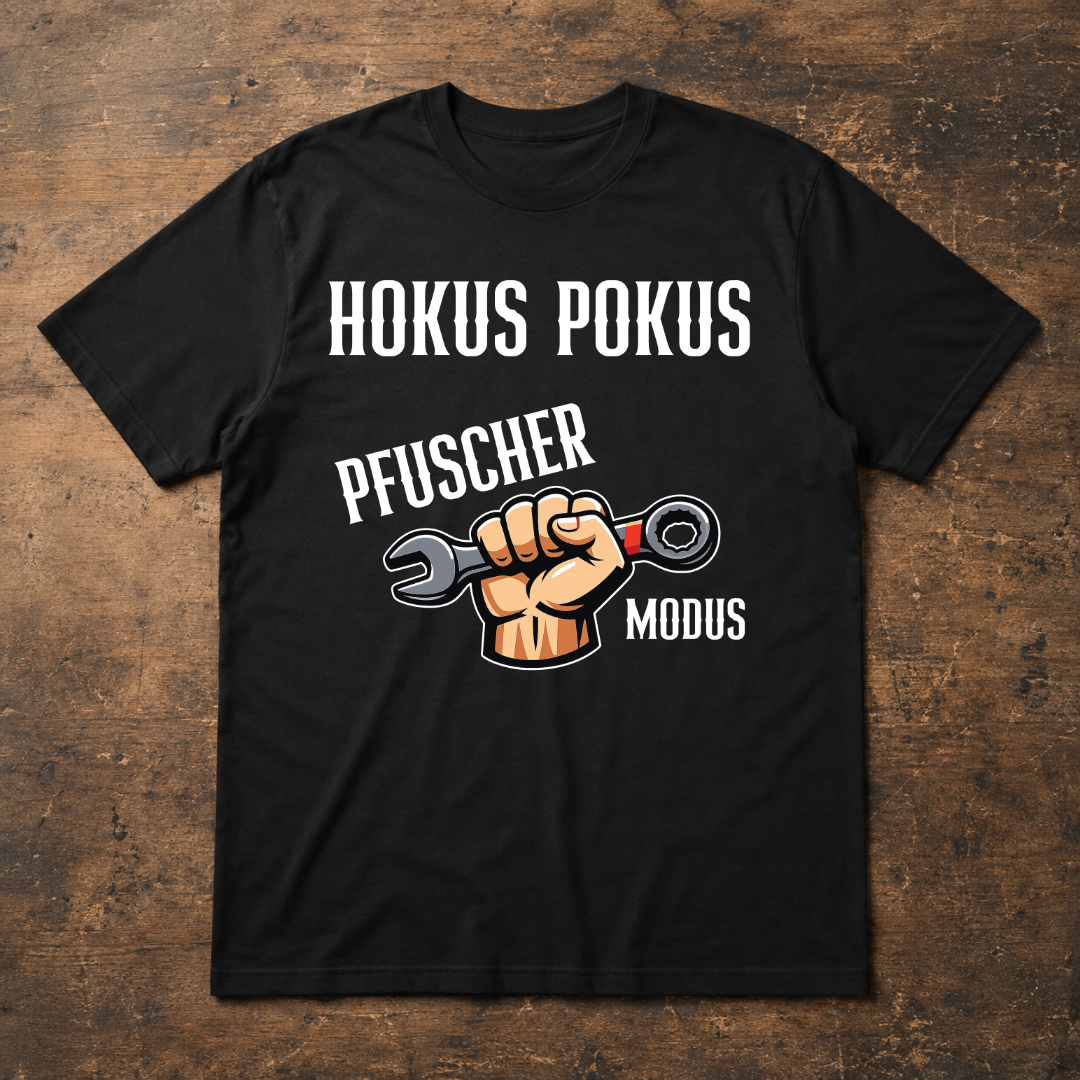 Hokus Pokus Pfuscher Modus - T-SHIRT