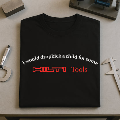 Dropkick for some tools - T-SHIRT