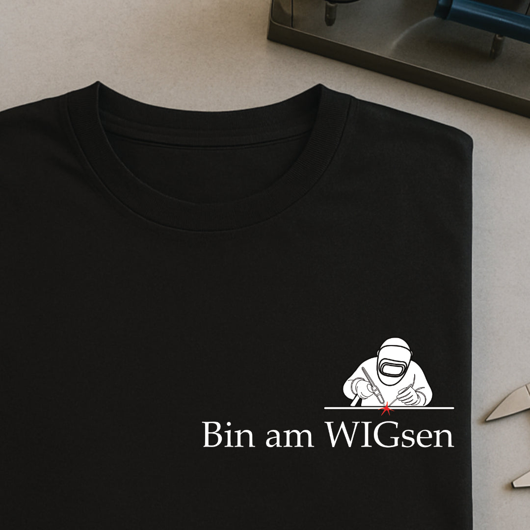Bin am WIGsen - T-SHIRT