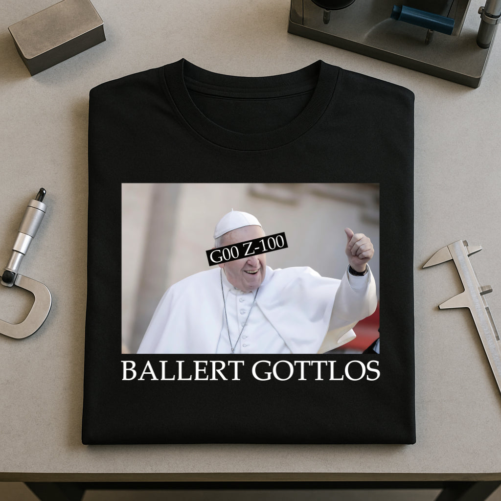 G00 Ballert Gottlos - T-SHIRT