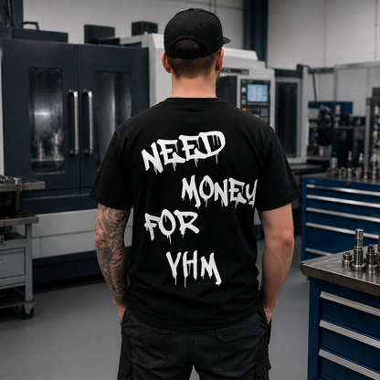 Need Money for VHM - T-SHIRT
